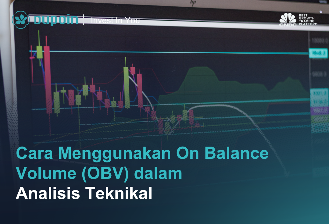 Cara Menggunakan On Balance Volume (OBV dalam Analisis Teknikal