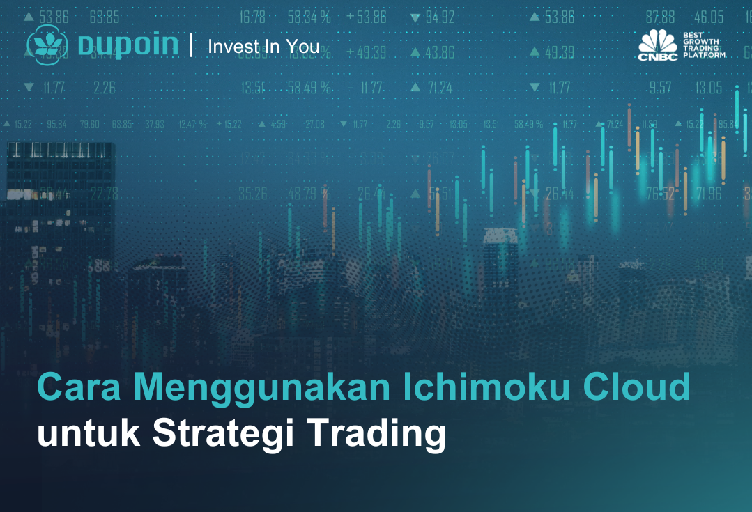 Cara Menggunakan Ichimoku Cloud untuk Strategi Trading
