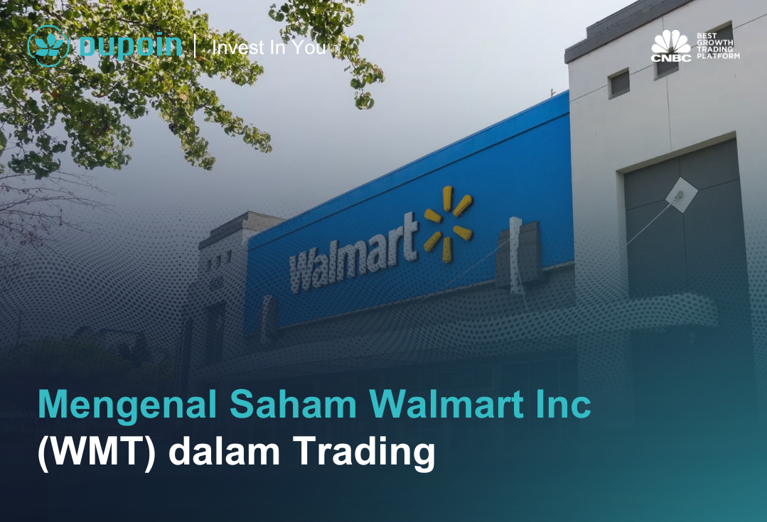 Mengenal Saham Walmart Inc (WMT) dalam Trading