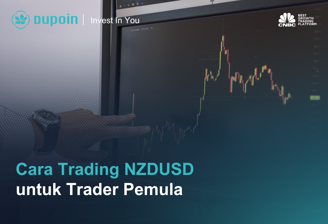 Cara Trading NZDUSD untuk Trader Pemula