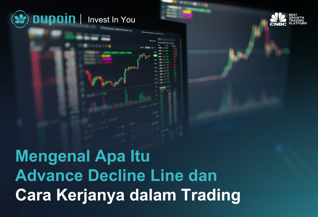 Mengenal Apa Itu Advance Decline Line dan Cara Kerjanya dalam Trading