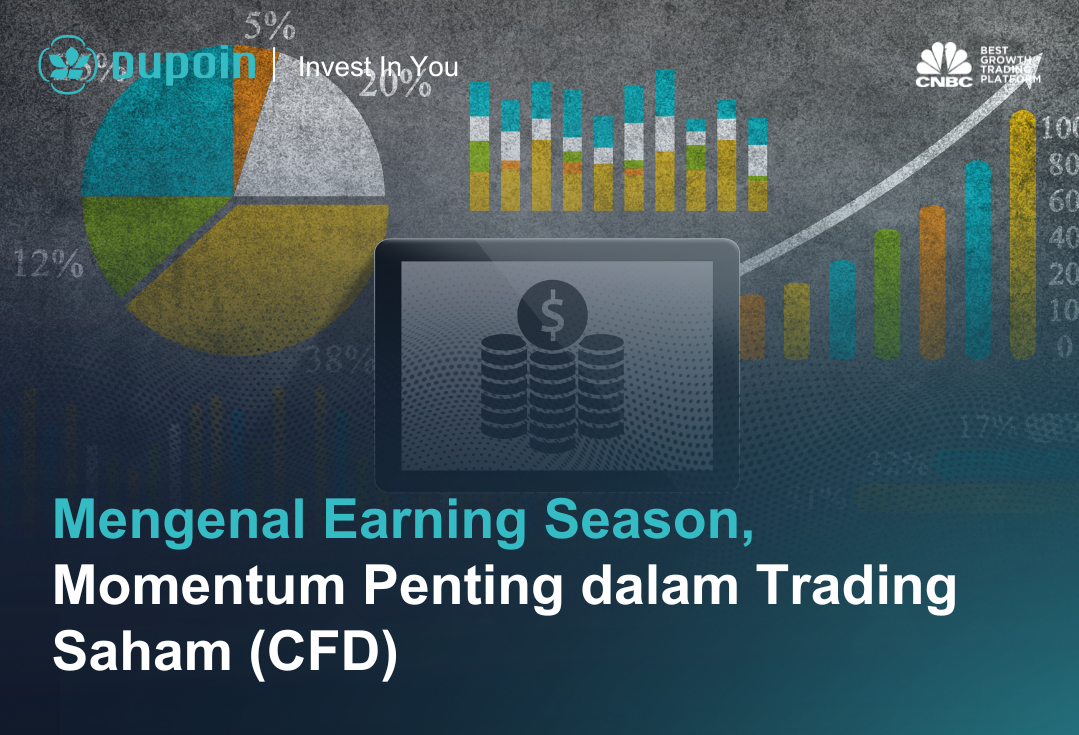 Mengenal Earning Season, Momentum Penting dalam Trading Saham (CFD)