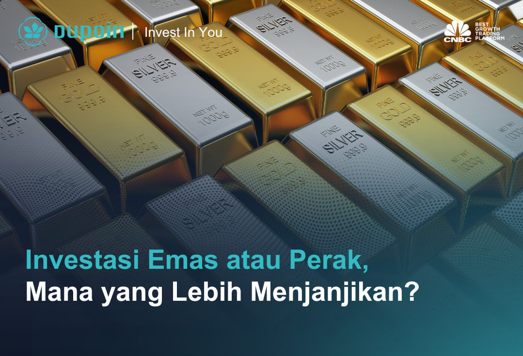 Investasi Emas atau Perak, Mana yang Lebih Menjanjikan?