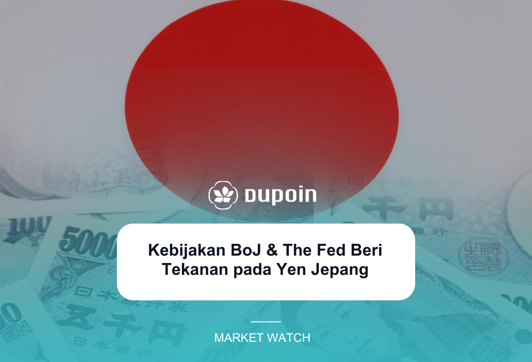 Kebijakan BoJ & The Fed Beri Tekanan pada Yen Jepang