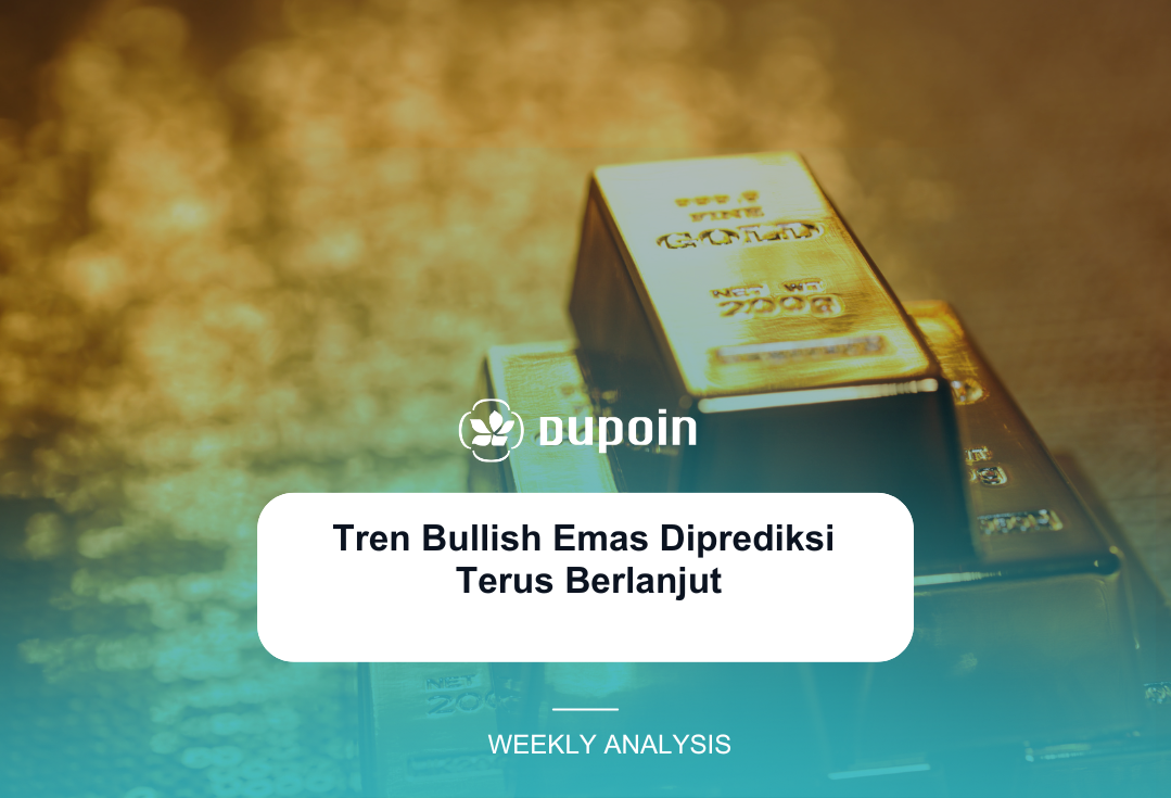 Tren Bullish Emas Minggu Ini Diprediksi Terus Berlanjut