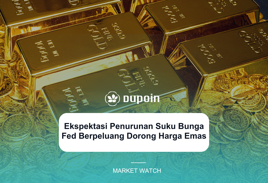 Ekspektasi Penurunan Suku Bunga Fed Berpeluang Dorong Harga Emas
