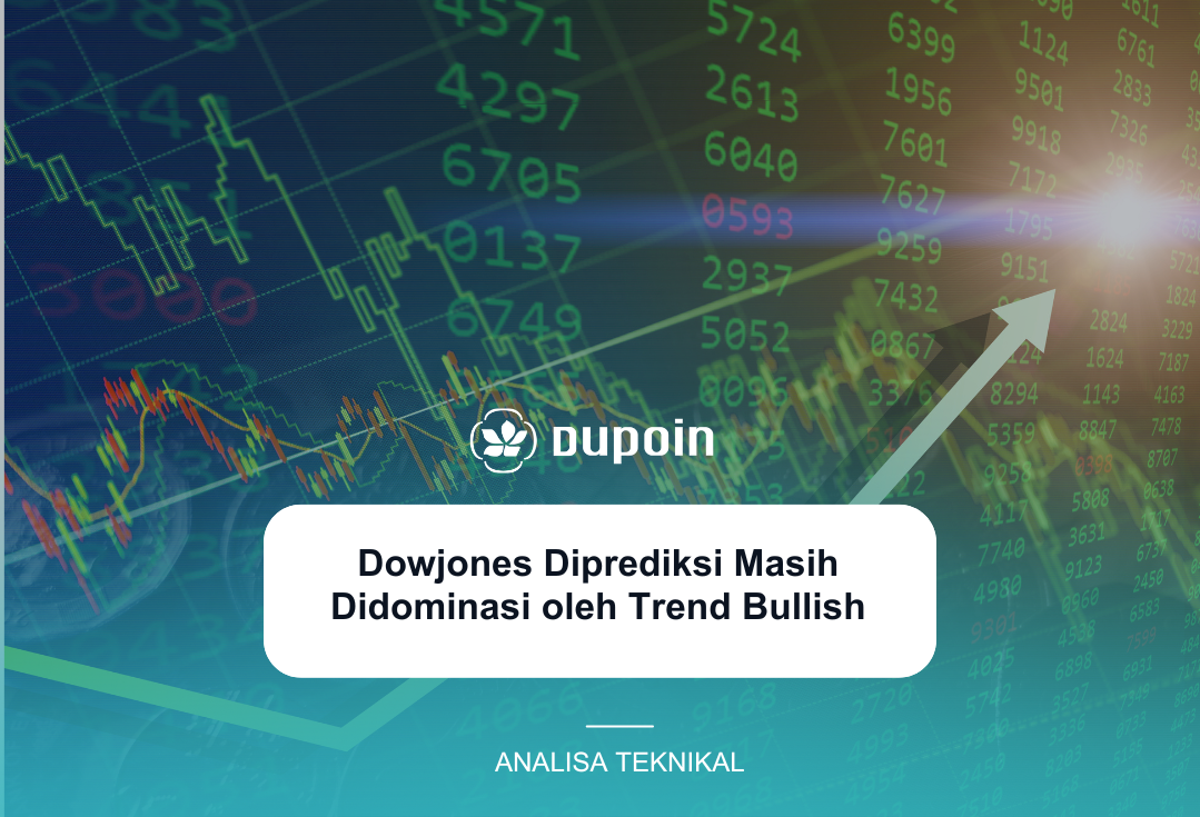 Dowjones Diprediksi Masih Didominasi oleh Trend Bullish
