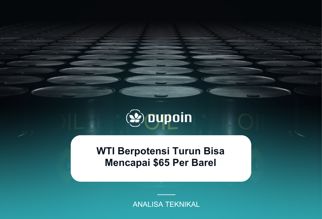 WTI Berpotensi Turun Bisa Mencapai $65 Per Barel