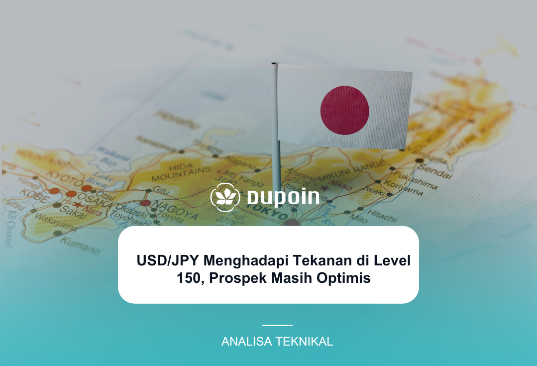 USDJPY Menghadapi Tekanan di Level 150, Prospek Masih Optimis