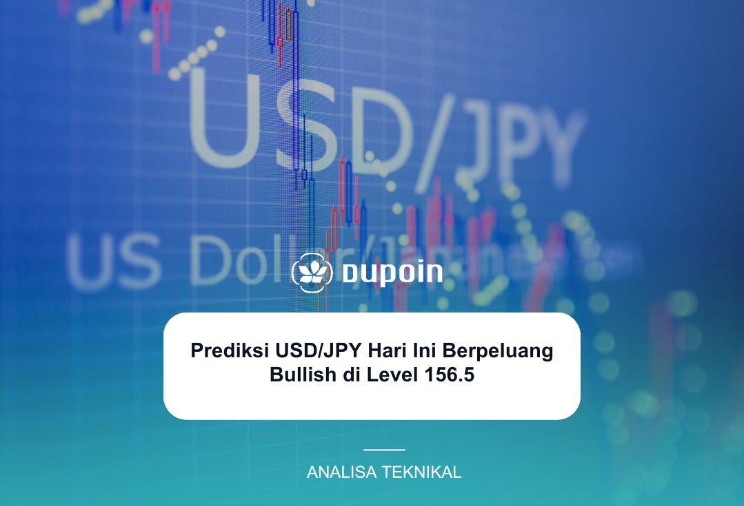 Prediksi USDJPY Hari Ini Berpeluang Bullish di Level 1565