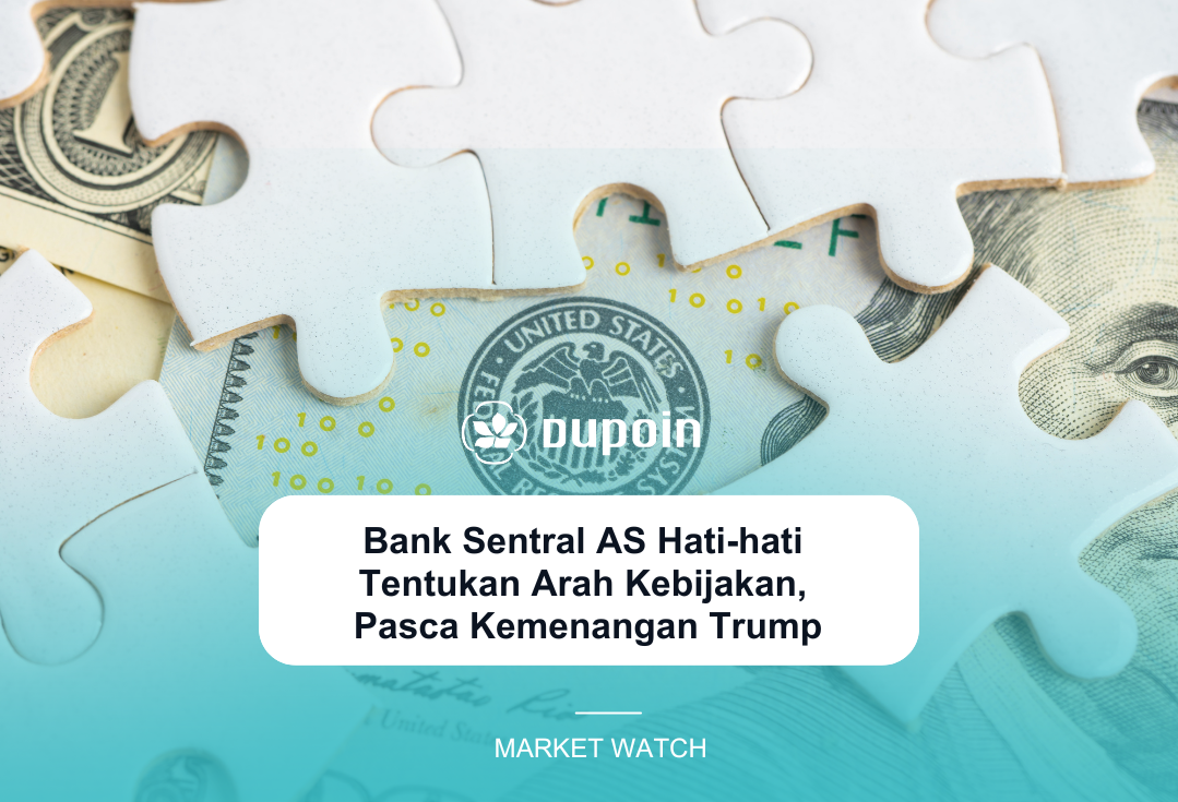 Bank Sentral AS Hati-hati  Tentukan Arah Kebijakan,  Pasca Kemenangan Trump