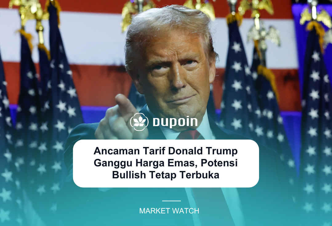 Ancaman Tarif Donald Trump Ganggu Harga Emas, Potensi Bullish Tetap Terbuka