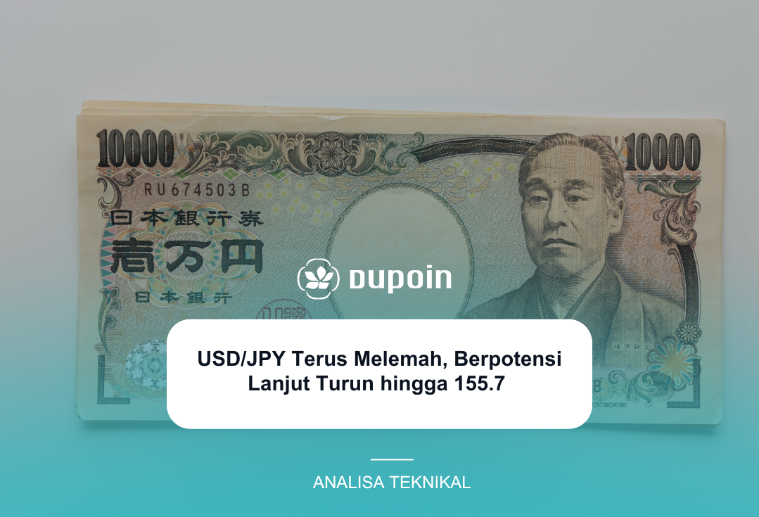 USDJPY Terus Melemah, Berpotensi Lanjut Turun hingga 155.7 