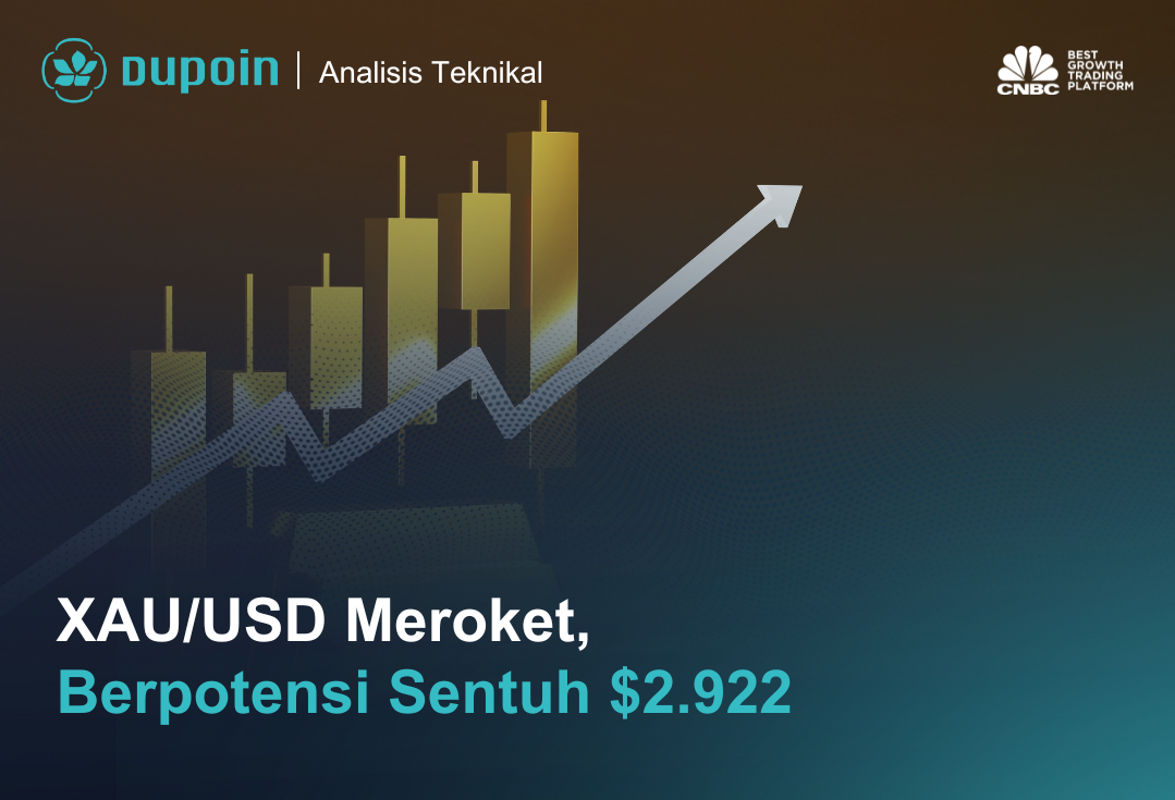 XAUUSD Meroket,  Berpotensi Sentuh $2.922