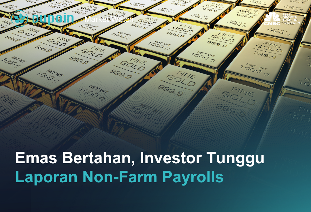 Emas Bertahan, Investor Tunggu Laporan Non-Farm Payrolls