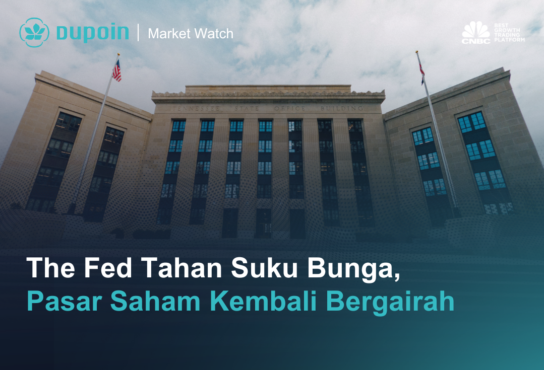 The Fed Tahan Suku Bunga, Pasar Saham Kembali Bergairah