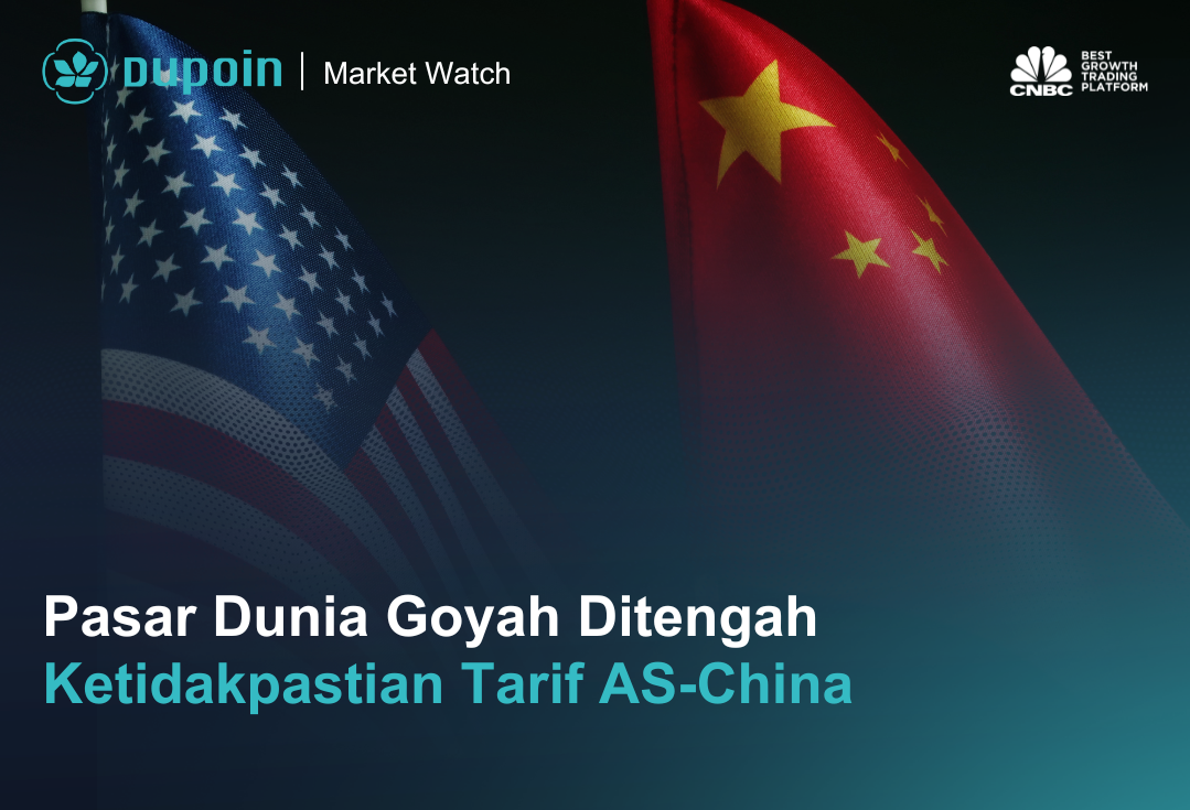 Pasar Dunia Goyah Ditengah Ketidakpastian Tarif AS-China