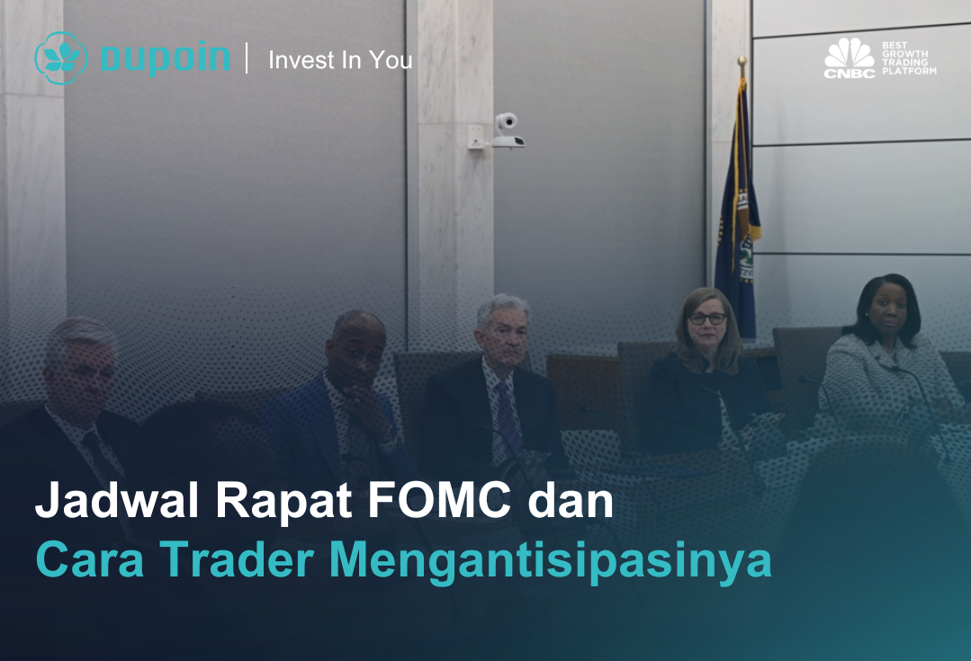 Jadwal Rapat FOMC dan  Cara Trader Mengantisipasinya