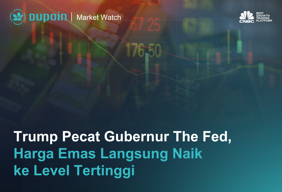 Trump Pecat Gubernur The Fed, Harga Emas Langsung Naik ke Level Tertinggi
