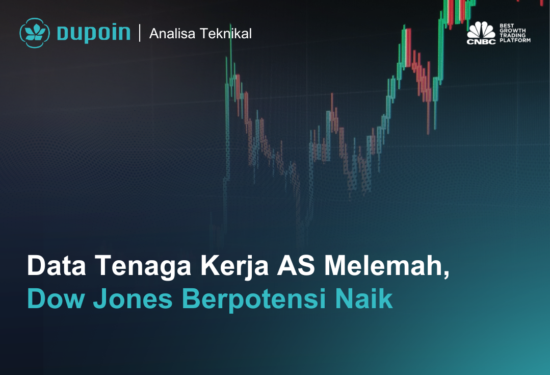 Data Tenaga Kerja AS Melemah, Dow Jones Berpotensi Naik