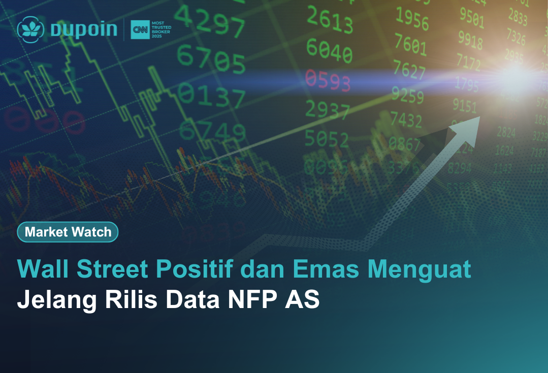 Wall Street Positif dan Emas Menguat Jelang Rilis Data NFP AS