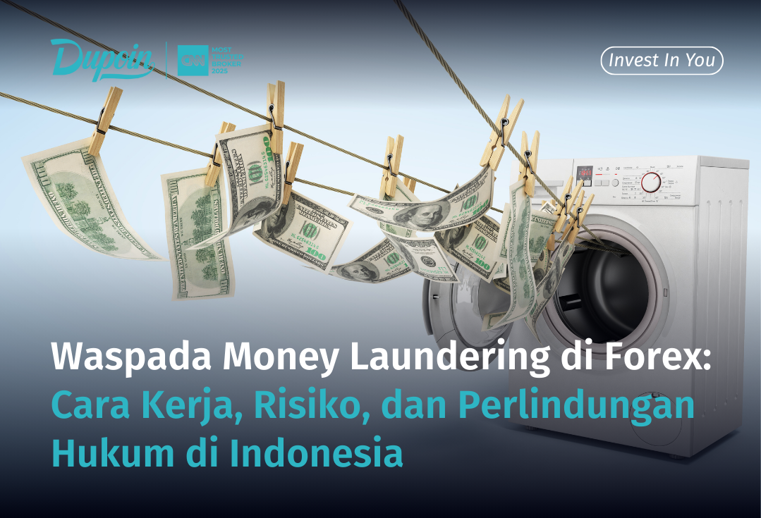 Waspada Money Laundering di Forex Cara Kerja, Risiko, dan Perlindungan Hukum di Indonesia