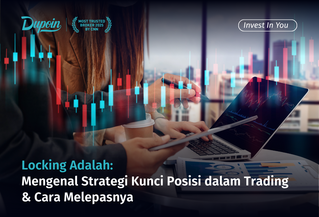 Locking Adalah Mengenal Strategi Kunci Posisi dalam Trading & Cara Melepasnya