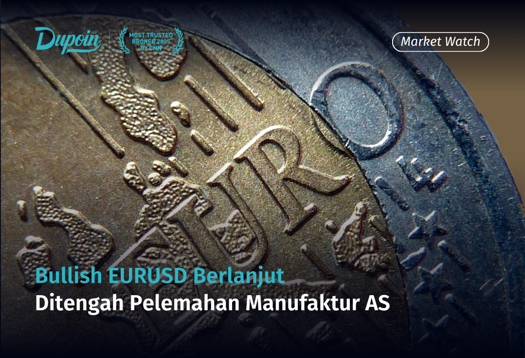 Bullish Berlanjut di Tengah Pelemahan Manufaktur AS