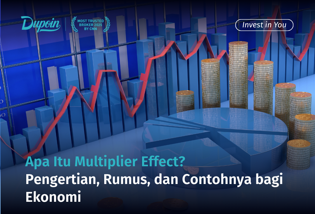 Apa Itu Multiplier Effect Pengertian, Rumus, dan Contohnya bagi Ekonomi