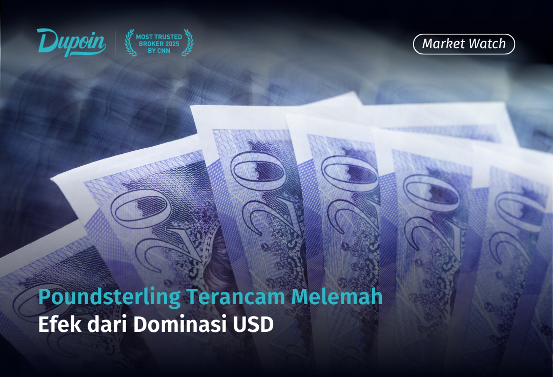 Poundsterling Terancam Melemah Efek dari Dominasi USD