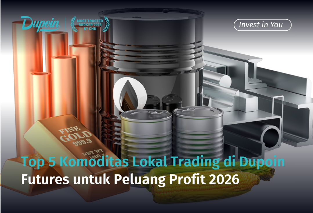 Top 5 Komoditas Lokal Trading di Dupoin Futures untuk Peluang Profit 2026 (2)