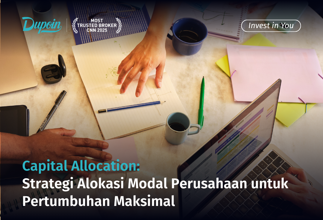 Capital Allocation Strategi Alokasi Modal Perusahaan untuk Pertumbuhan Maksimal