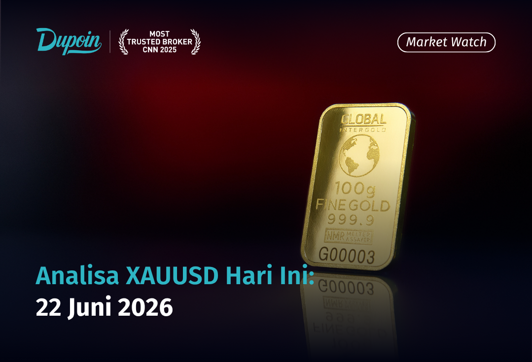 Analisa XAUUSD Hari Ini: 22 Juni 2026