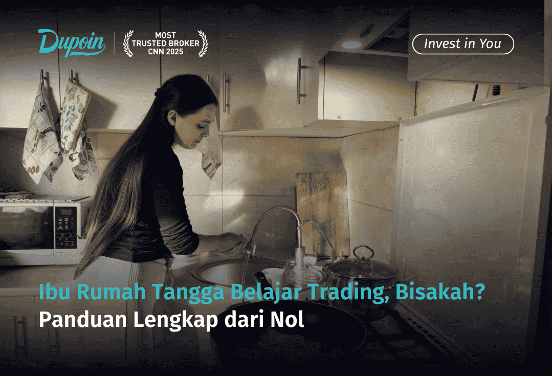Ibu Rumah Tangga Belajar Trading, Bisakah Panduan Lengkap dari Nol