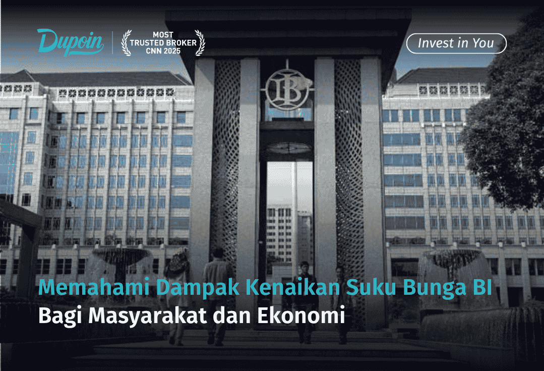 Memahami Dampak Kenaikan Suku Bunga BI Bagi Masyarakat dan Ekonomi