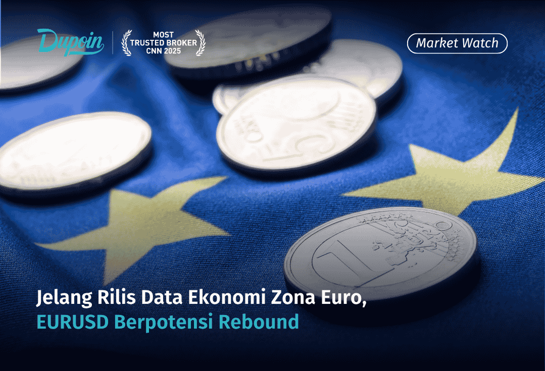 Jelang Rilis Data Ekonomi Zona Euro, EURUSD Berpotensi Rebound (1)