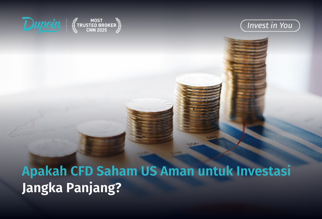 Apakah CFD Saham US Aman untuk Investasi Jangka Panjang