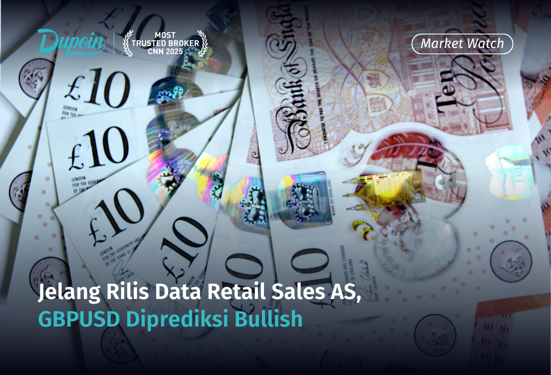 Jelang Rilis Data Retail Sales AS, GBPUSD Diprediksi Bullish