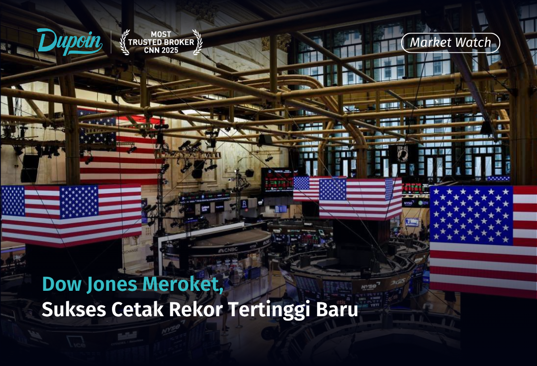 Dow Jones Meroket, Sukses Cetak Rekor Tertinggi Baru