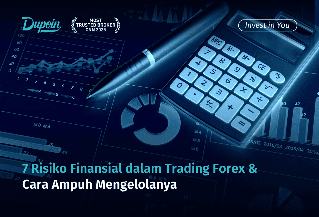 7 Risiko Finansial dalam Trading Forex & Cara Ampuh Mengelolanya