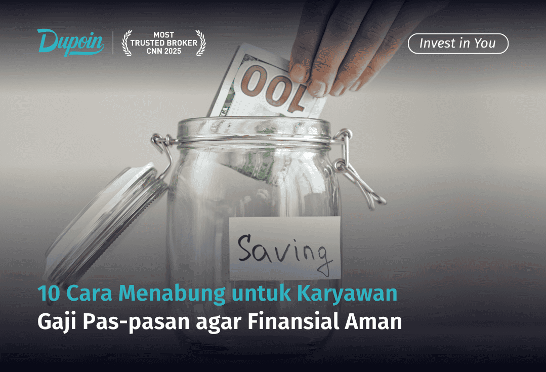 10 Cara Menabung untuk Karyawan Gaji Pas-pasan agar Finansial Aman