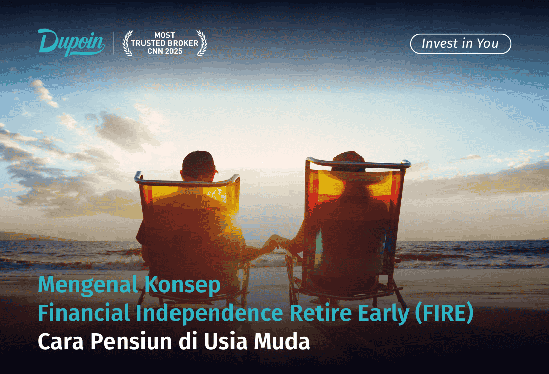 Mengenal Konsep Financial Independence Retire Early (FIRE), Cara Pensiun di Usia Muda