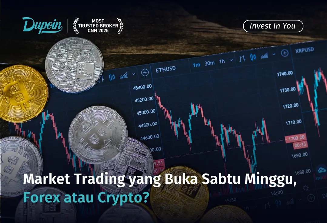 Market Trading yang Buka Sabtu Minggu, Forex atau Crypto?