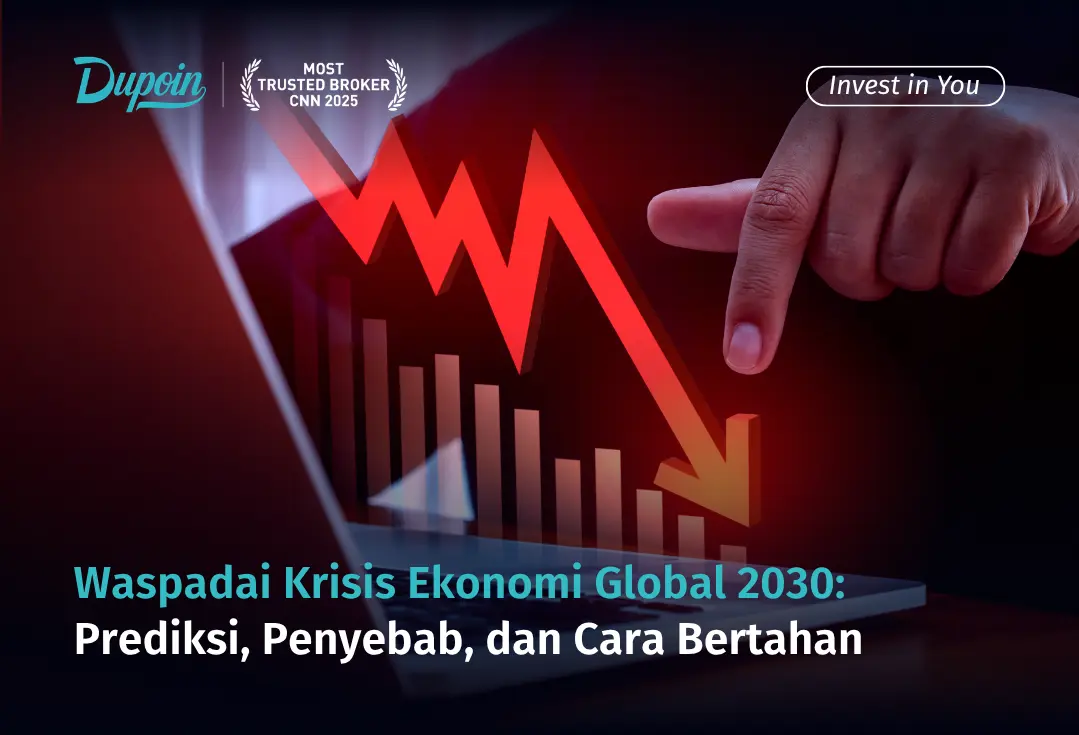 Waspadai Krisis Ekonomi Global 2030: Prediksi, Penyebab, dan Cara Bertahan
